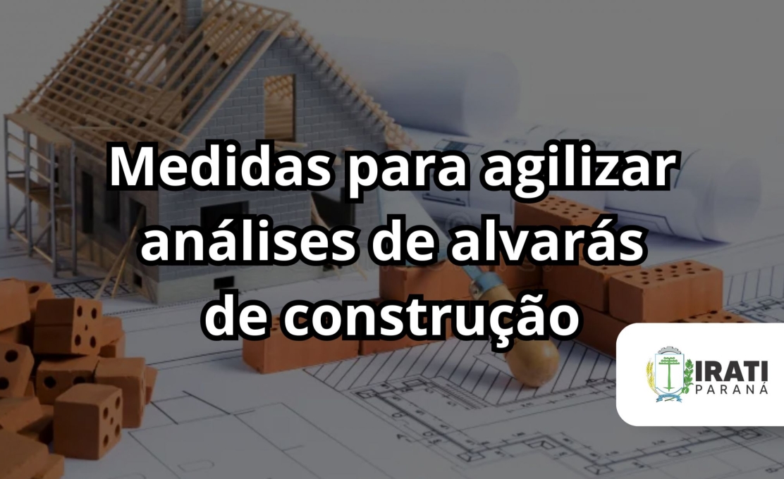 Prefeitura de Irati adota medidas para agilizar análises de alvarás de construção