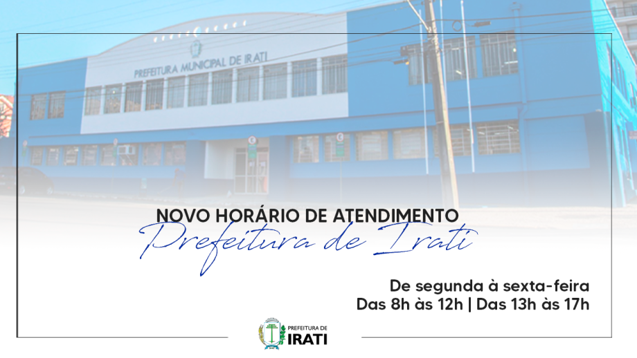 Prefeitura de Irati terá novo horário de atendimento