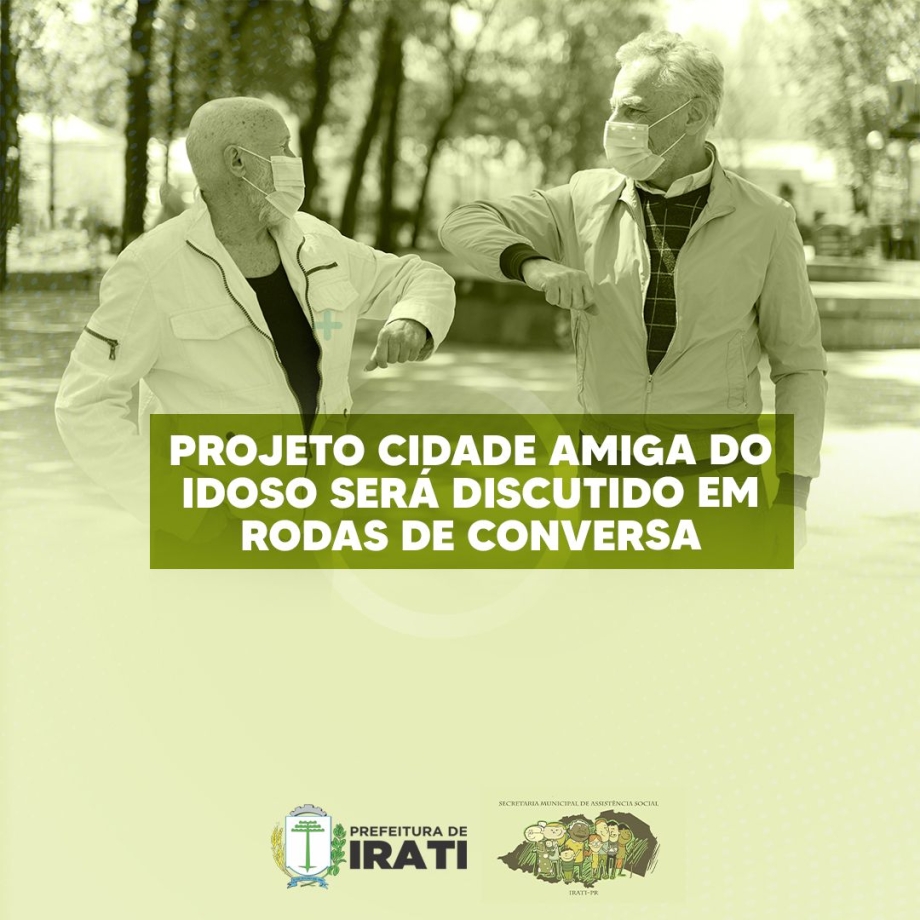 Projeto Cidade Amiga do Idoso será discutido em rodas de conversa
