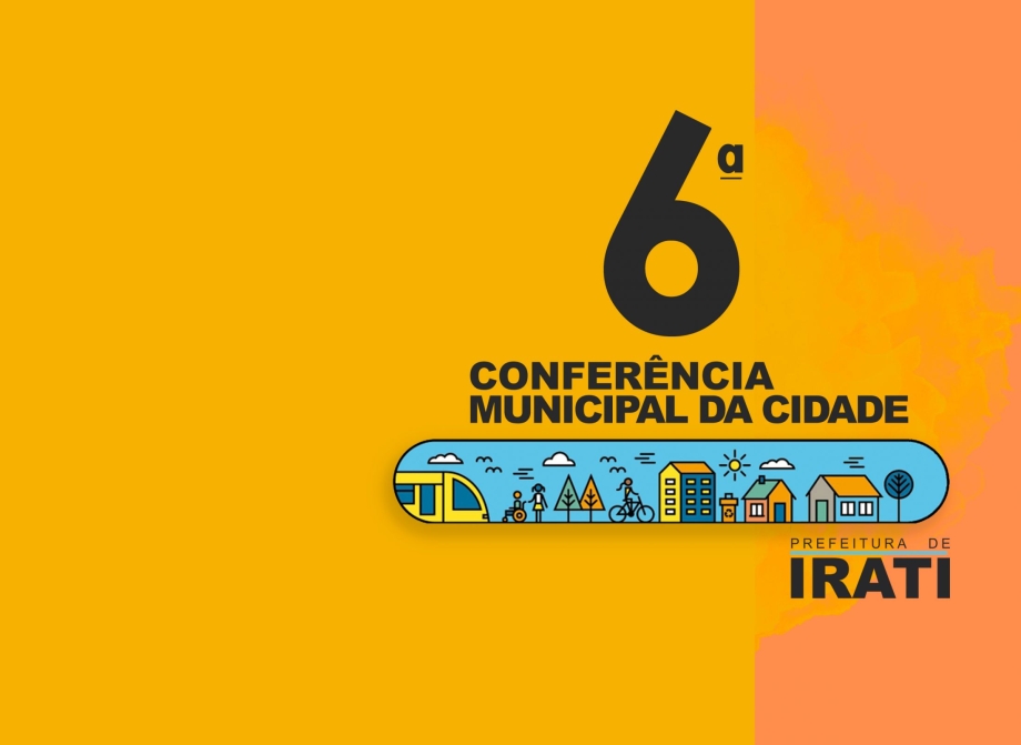 Em junho Irati realizará a 6º Conferência Municipal da Cidade