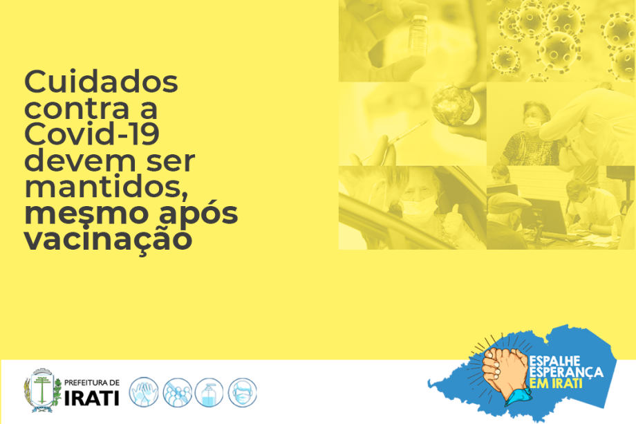 Cuidados contra a Covid-19 devem ser mantidos, mesmo após vacinação
