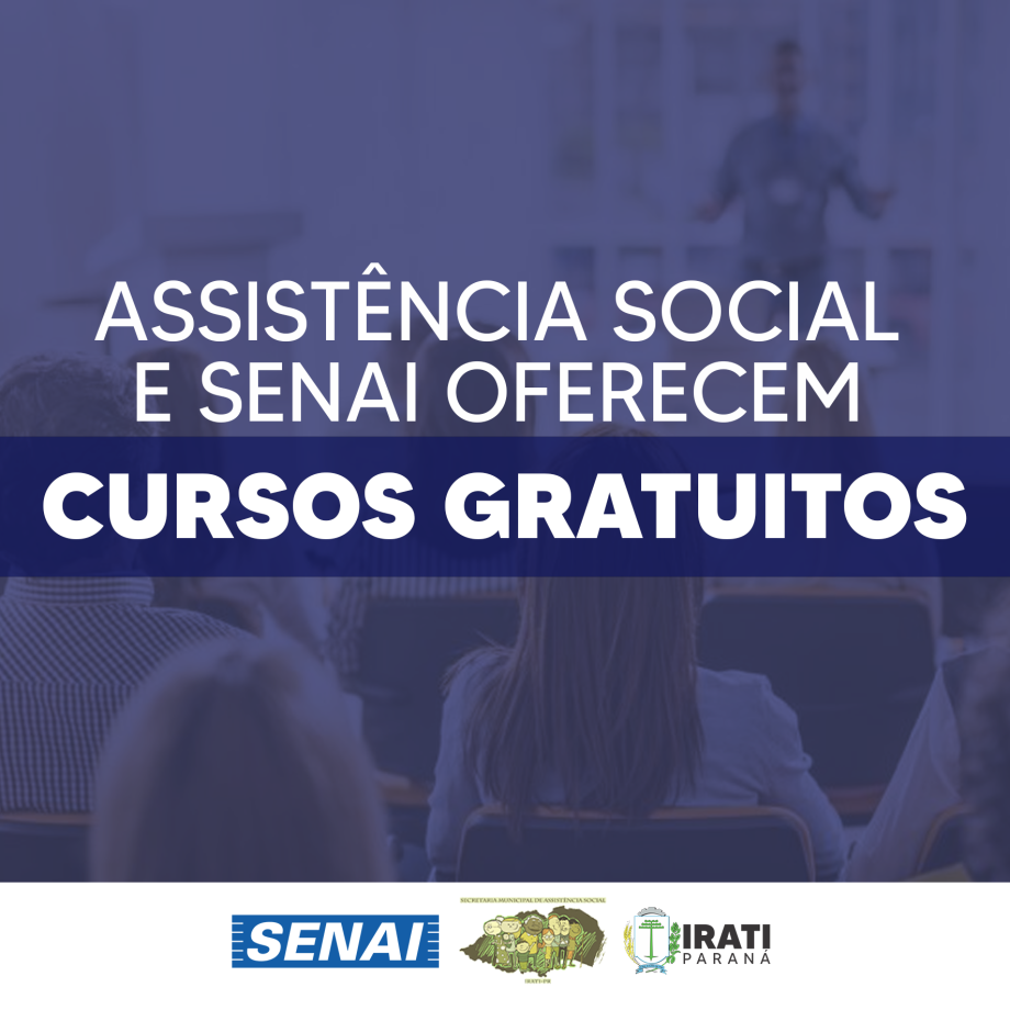 Secretaria de Assistência Social de Irati e SENAI oferecem cursos gratuitos