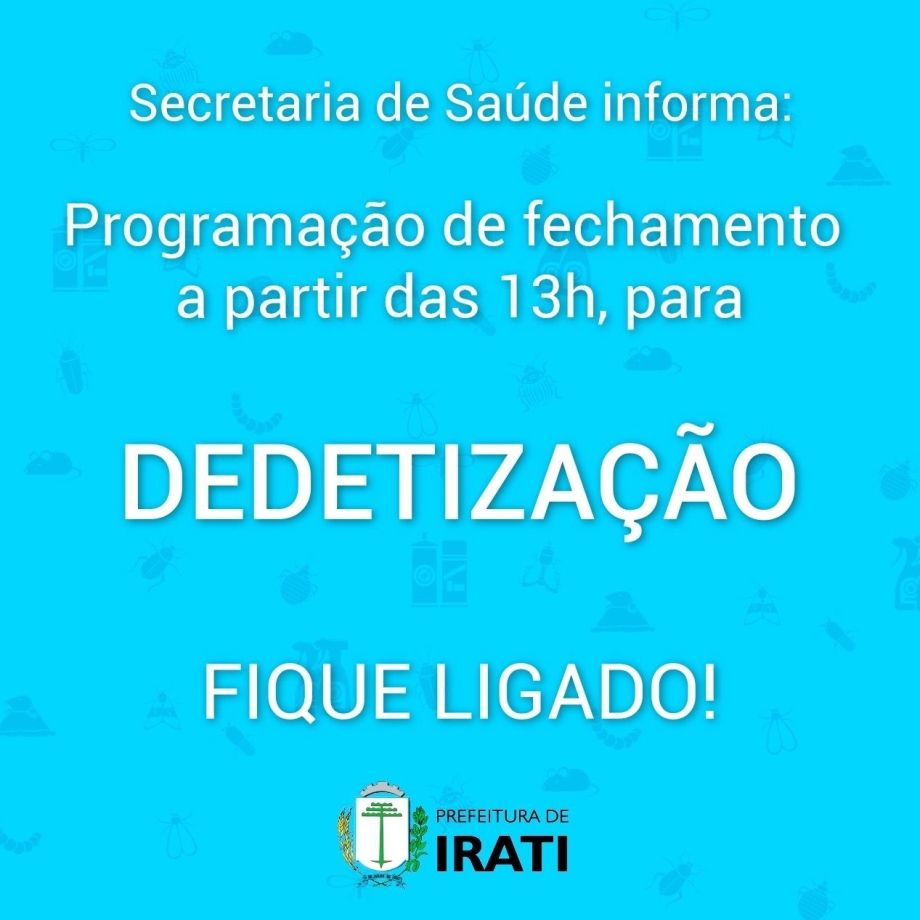 Atenção para o fechamento de unidades de saúde para dedetização