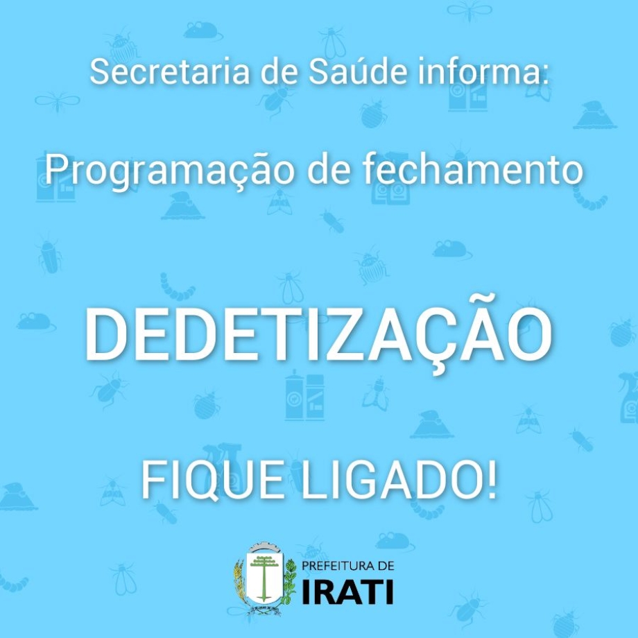 Mudanças na programação de fechamento para dedetização dos setores da Saúde
