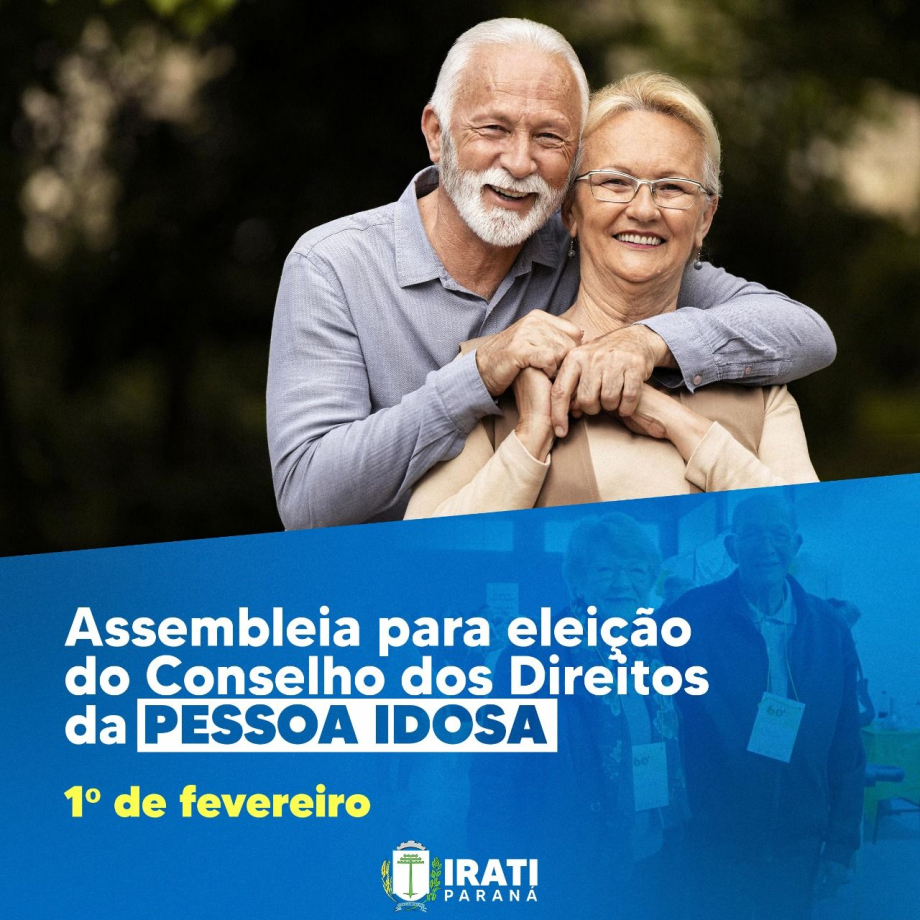 Assembleia para eleição do Conselho dos Direitos da Pessoa Idosa será dia 1º de fevereiro