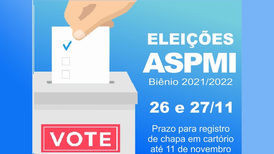 Eleições ASPMI: biênio 2021/2022