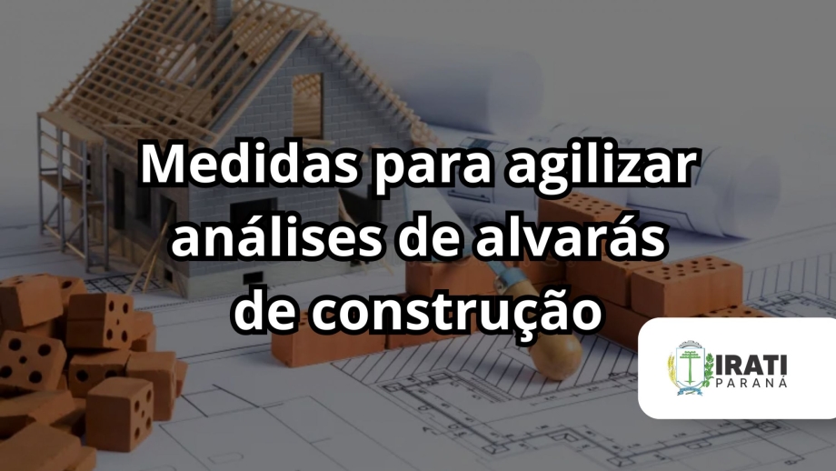 Prefeitura de Irati adota medidas para agilizar análises de alvarás de construção