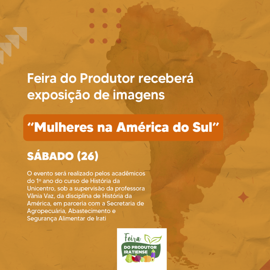 Feira do Produtor receberá exposição de imagens “Mulheres na América do Sul”