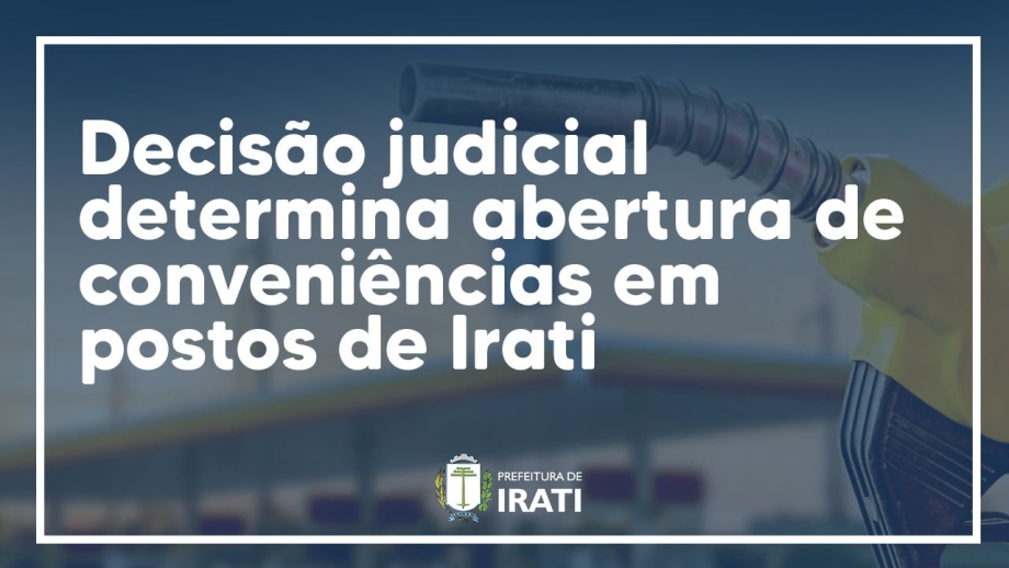 Decisão judicial determina abertura de conveniências em postos de Irati