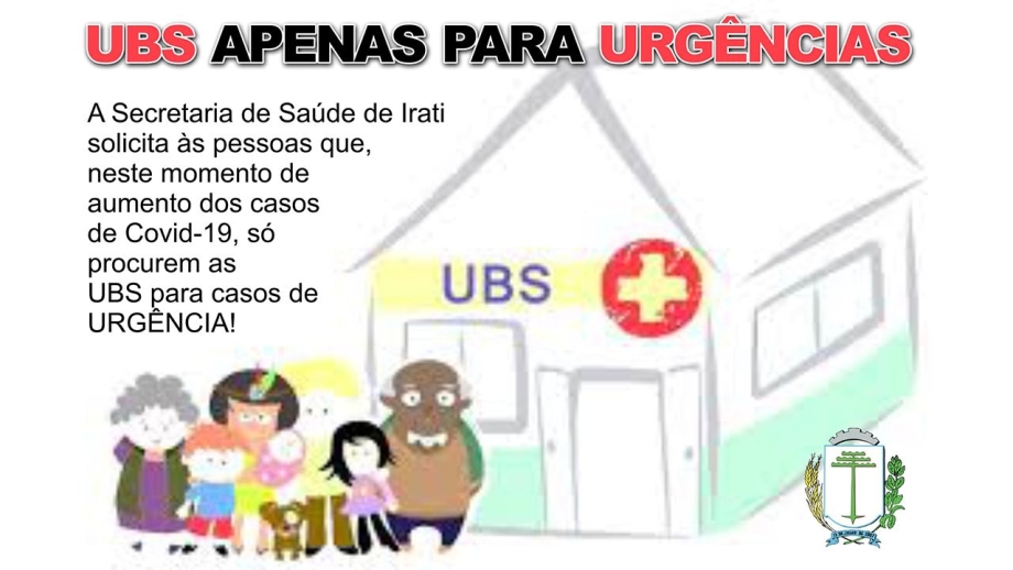 UBS: apenas Urgências e necessidade